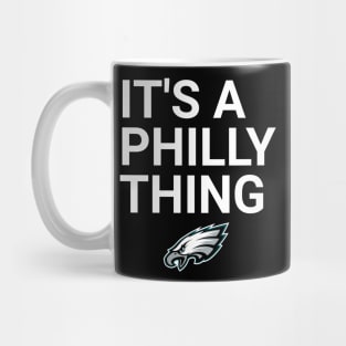 IT'S A PHILLY THING Mug